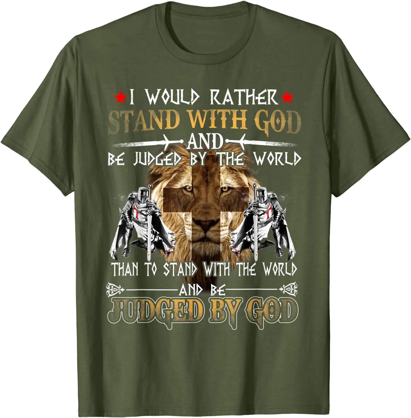 I Would Rather Stand With God. fashion Knight Templar T-Shirt. Summer Cotton Short Sleeve O-Neck Mens T Shirt New S-3XL