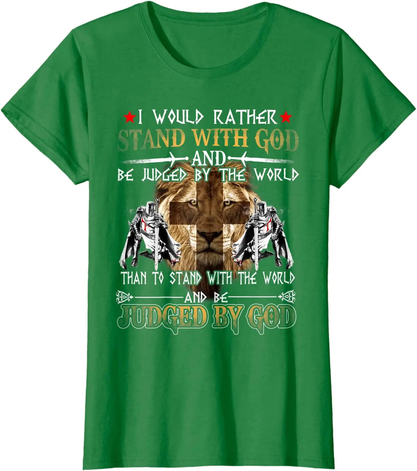 I Would Rather Stand With God. fashion Knight Templar T-Shirt. Summer Cotton Short Sleeve O-Neck Mens T Shirt New S-3XL