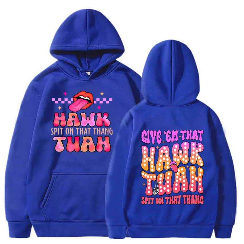Men Hoodies Hawk Tuah Spit on That Thing Printing Clothing Women Hip Hop Sweatshirts Vintage Streetwear Round Neck Long Sleeve