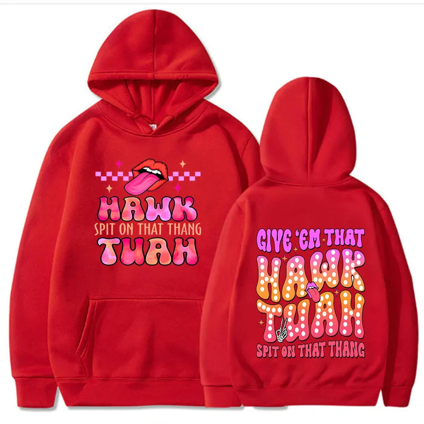 Men Hoodies Hawk Tuah Spit on That Thing Printing Clothing Women Hip Hop Sweatshirts Vintage Streetwear Round Neck Long Sleeve