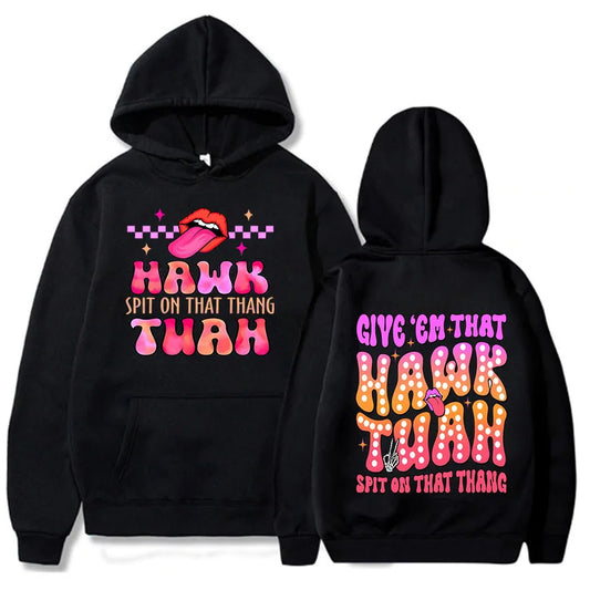 Men Hoodies Hawk Tuah Spit on That Thing Printing Clothing Women Hip Hop Sweatshirts Vintage Streetwear Round Neck Long Sleeve