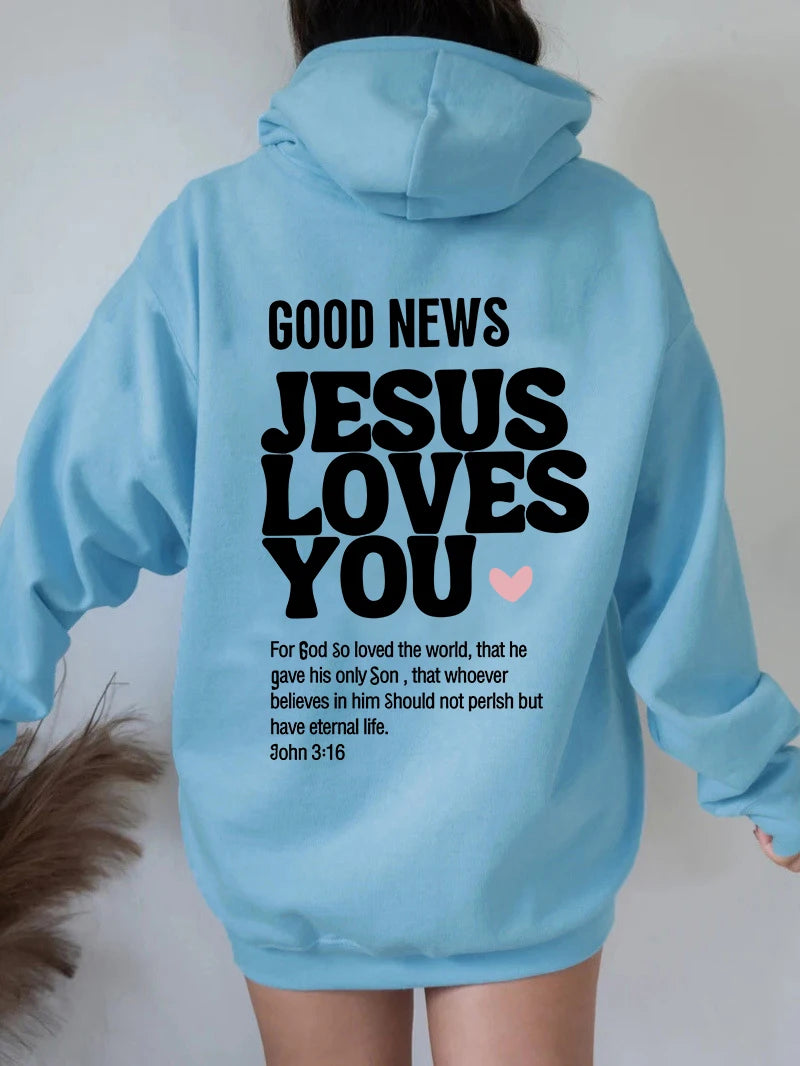 GOOD NEWS JESUS LOVES YOU Hoodie Christian Sweatshirt Jesus Hoodie Trendy Hoodie Bible Verse Shirt Unisex Aesthetic Clothes